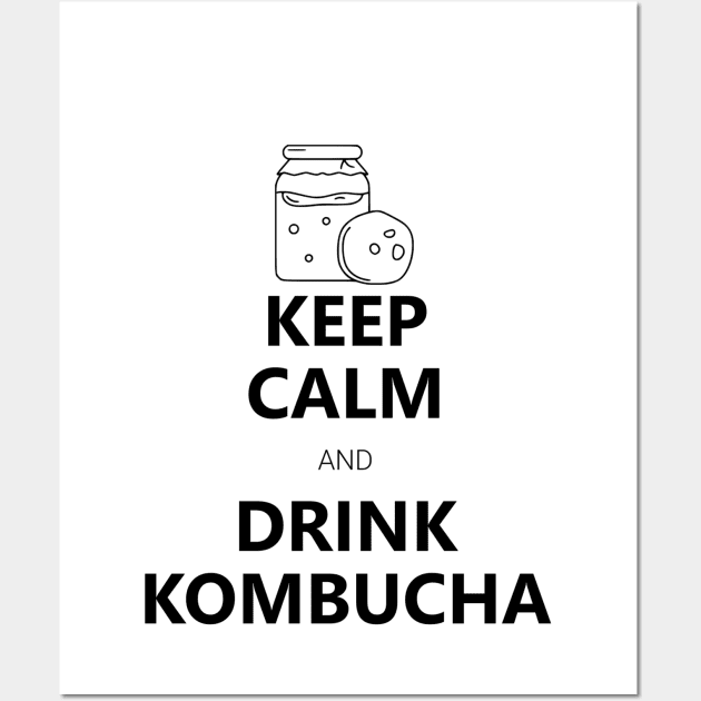 Keep calm and drink kombucha Wall Art by birdo